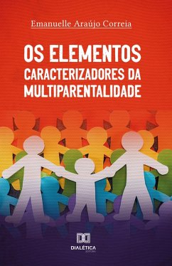 Cover Os Elementos Caracterizadores da Multiparentalidade (eBook, ePUB)