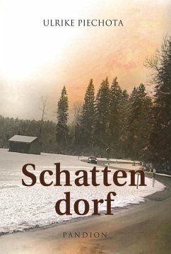 Schattendorf (eBook, ePUB) - Piechota, Ulrike