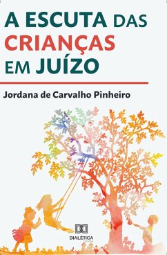 Cover A escuta das crianças em juízo (eBook, ePUB)