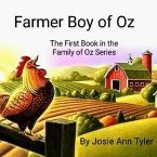 Farmer Boy Of Oz The First Book In The Family Of Oz series (eBook, ePUB)