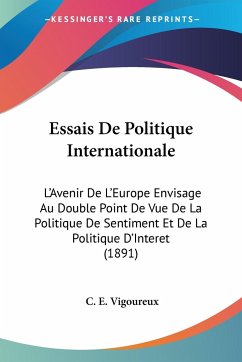 Essais De Politique Internationale - Vigoureux, C. E.