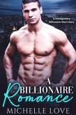 A Billionaire Romance: A Montgomery Billionaire Short Story (eBook, ePUB)