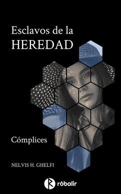 Cover Esclavos de la heredad 1: Cómplices (eBook, ePUB)