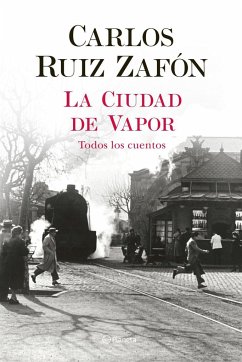 La Ciudad de Vapor - Ruiz Zafón, Carlos