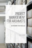 Project Management for Archivists Project Management for Archivists