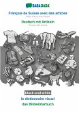 BABADADA black-and-white, Français de Suisse avec des articles - Deutsch mit Artikeln, le dictionnaire visuel - das Bildwörterbuch