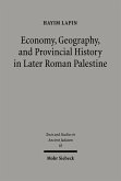 Economy, Geography, and Provincial History in Later Roman Palestine (eBook, PDF)