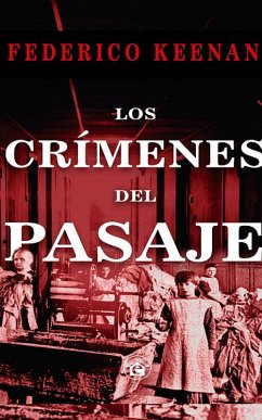 Los Crímenes del Pasaje (eBook, ePUB) - Keena, Federico