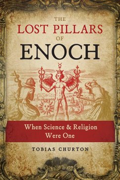 The Lost Pillars of Enoch - Churton, Tobias