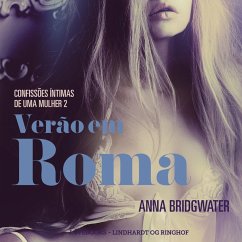 Verão em Roma – Confissões Íntimas de uma Mulher 2 (MP3-Download) - Bridgwater, Anna