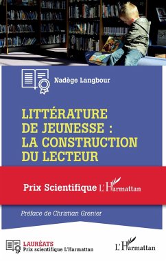 Littérature de jeunesse : la construction du lecteur - Langbour, Nadège