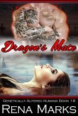 Dragon's Mate (Genetically Altered Humans, #18) (eBook, ePUB)