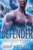 Defender (Maelstrom, #1) (eBook, ePUB) Defender (Maelstrom, #1) (eBook, ePUB)