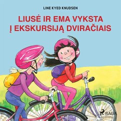 Liusė ir Ema vyksta į ekskursiją dviračiais (MP3-Download) - Knudsen, Line Kyed