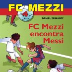 FC Mezzi 4: FC Mezzi encontra Messi (MP3-Download)