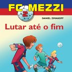 FC Mezzi 2: Lutar até o fim (MP3-Download)
