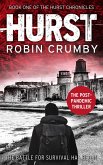 Hurst: The Post-Apocalyptic Survival Thriller (The Hurst Chronicles Book 1) (eBook, ePUB)