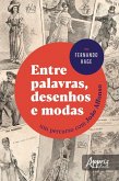 Entre Palavras, Desenhos e Modas: Um Percurso com João Affonso (eBook, ePUB)