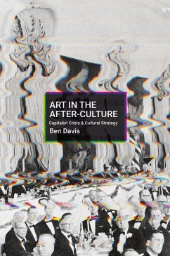 Art in the After-Culture (eBook, ePUB) - Davis, Ben