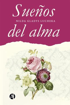 Sueños del alma (eBook, ePUB) - Lucheka, Nilda Gladys