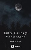 Entre gallos y medianoche (eBook, ePUB) Entre gallos y medianoche (eBook, ePUB)