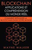 Blockchain: Applications et compréhension du monde réel (eBook, ePUB) Blockchain: Applications et compréhension du monde réel (eBook, ePUB)