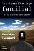 Le tri dans l'héritage familial et la colline aux aïeux (eBook, ePUB)