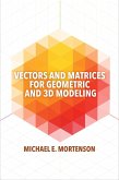 Vectors and Matrices for Geometric and 3D Modeling (eBook, ePUB)