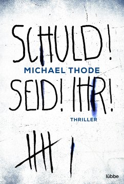 SCHULD! SEID! IHR! / Liebisch & Degenhardt Bd.2 (eBook, ePUB) - Thode, Michael