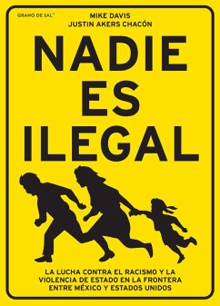 Nadie es ilegal (eBook, ePUB) - Akers Chacón, Justin; Davis, Mike