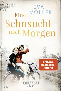 Eine Sehnsucht nach morgen / Ruhrpott Saga Bd.3 (eBook, ePUB) - Völler, Eva