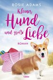 Kleiner Hund und große Liebe (eBook, ePUB)