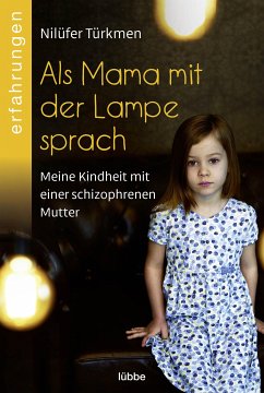 Als Mama mit der Lampe sprach (eBook, ePUB) - Türkmen, Nilüfer