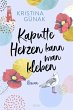 Kaputte Herzen kann man kleben (eBook,... - Bild 1