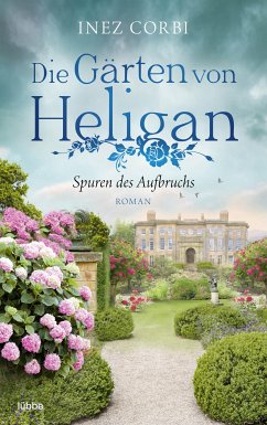 Spuren des Aufbruchs / Die Gärten von Heligan Bd.1 (eBook, ePUB) - Corbi, Inez