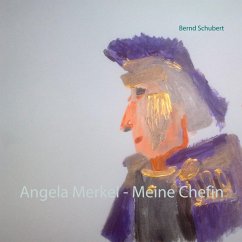 Angela Merkel - Meine Chefin (eBook, ePUB) - Schubert, Bernd