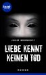 Liebe kennt keinen Tod (eBook, ePUB) - Bild 1