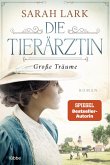 Große Träume / Die Tierärztin Bd.1 (eBook, ePUB)