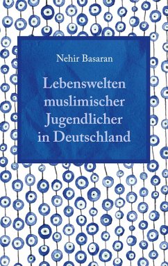 Lebenswelten muslimischer Jugendlicher in Deutschland (eBook, ePUB)