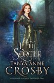 Le Feu sorcier (Les Filles d'Avalon, #3) (eBook, ePUB)