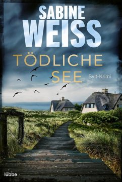 Tödliche See / Liv Lammers Bd.5 (eBook, ePUB) - Weiß, Sabine
