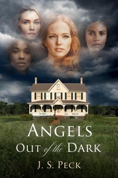 Angels Out of the Dark (eBook, ePUB) - Peck, Joan Angels Out of the Dark (eBook, ePUB) - Peck, Joan