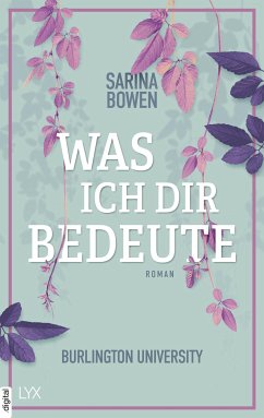 Was ich dir bedeute / Burlington University Bd.2 (eBook, ePUB) - Bowen, Sarina