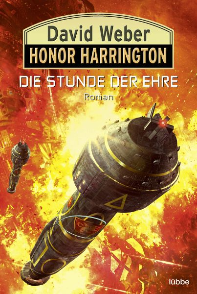 Die Stunde der Ehre / Honor Harrington Bd.38 (eBook, ePUB) von David Weber  - Portofrei bei bücher.de
