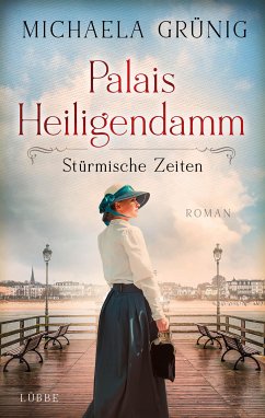 Stürmische Zeiten / Palais Heiligendamm Bd.2 (eBook, ePUB) - Grünig, Michaela