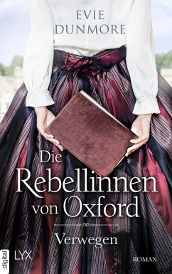 Verwegen / Die Rebellinnen von Oxford Bd.1 (eBook, ePUB) - Dunmore, Evie