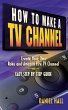 How To Make A TV Channel: Create Your... - Bild 1