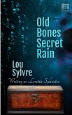 Old Bones Secret Rain (eBook, ePUB)
