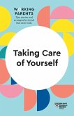 Taking Care of Yourself (HBR Working Parents Series) (eBook, ePUB)