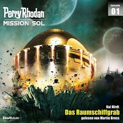 Das Raumschiffgrab / Perry Rhodan - Mission SOL Bd.1 (MP3-Download) - Hirdt, Kai